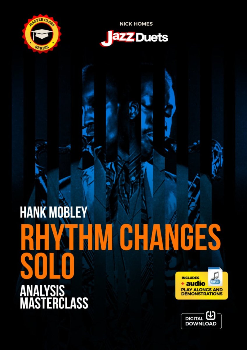 Hank Mobley Rhythm Changes Analysis Masterclass - Jazzduets