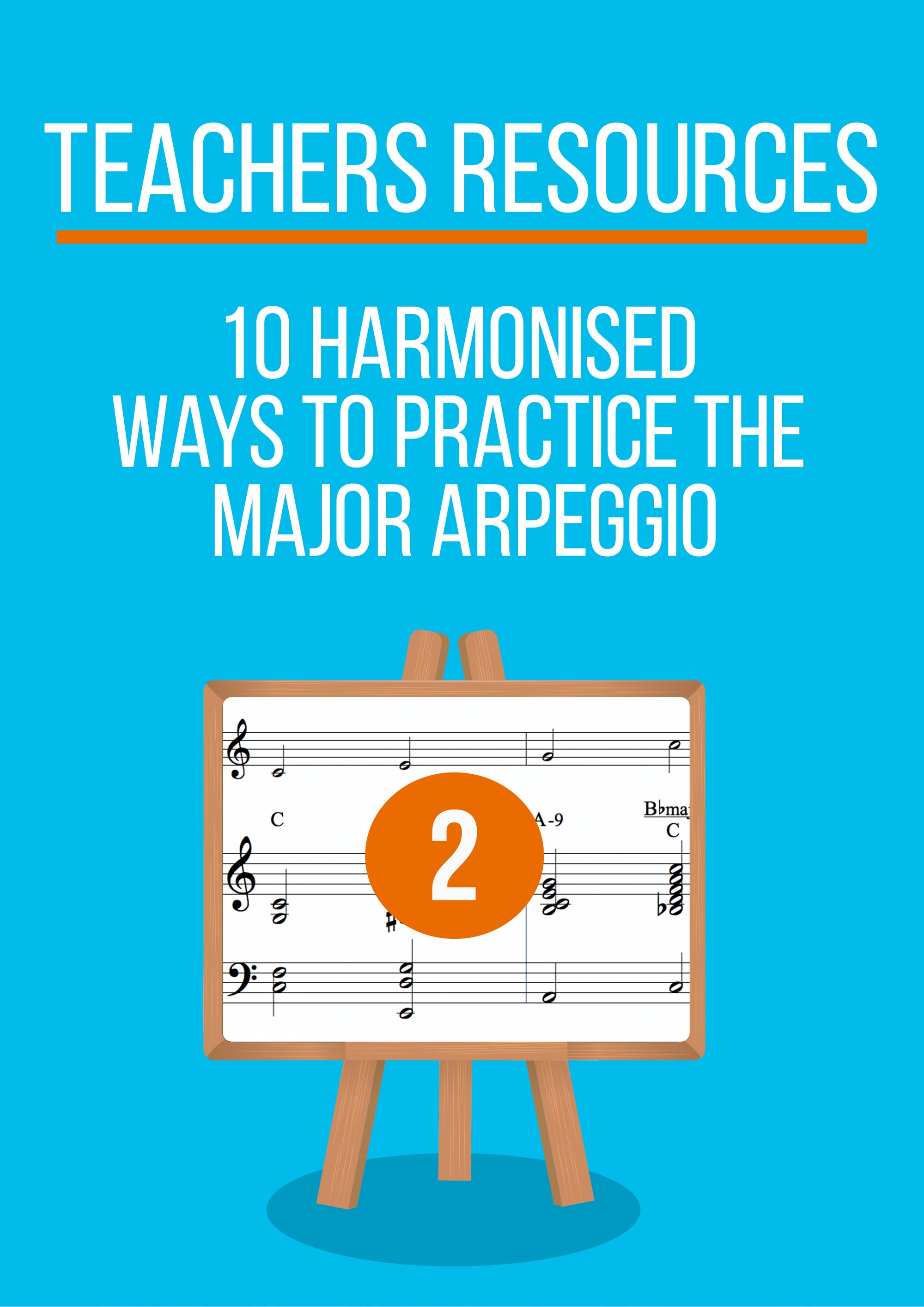 Teachers resources # 2- Harmonising Major arpeggios