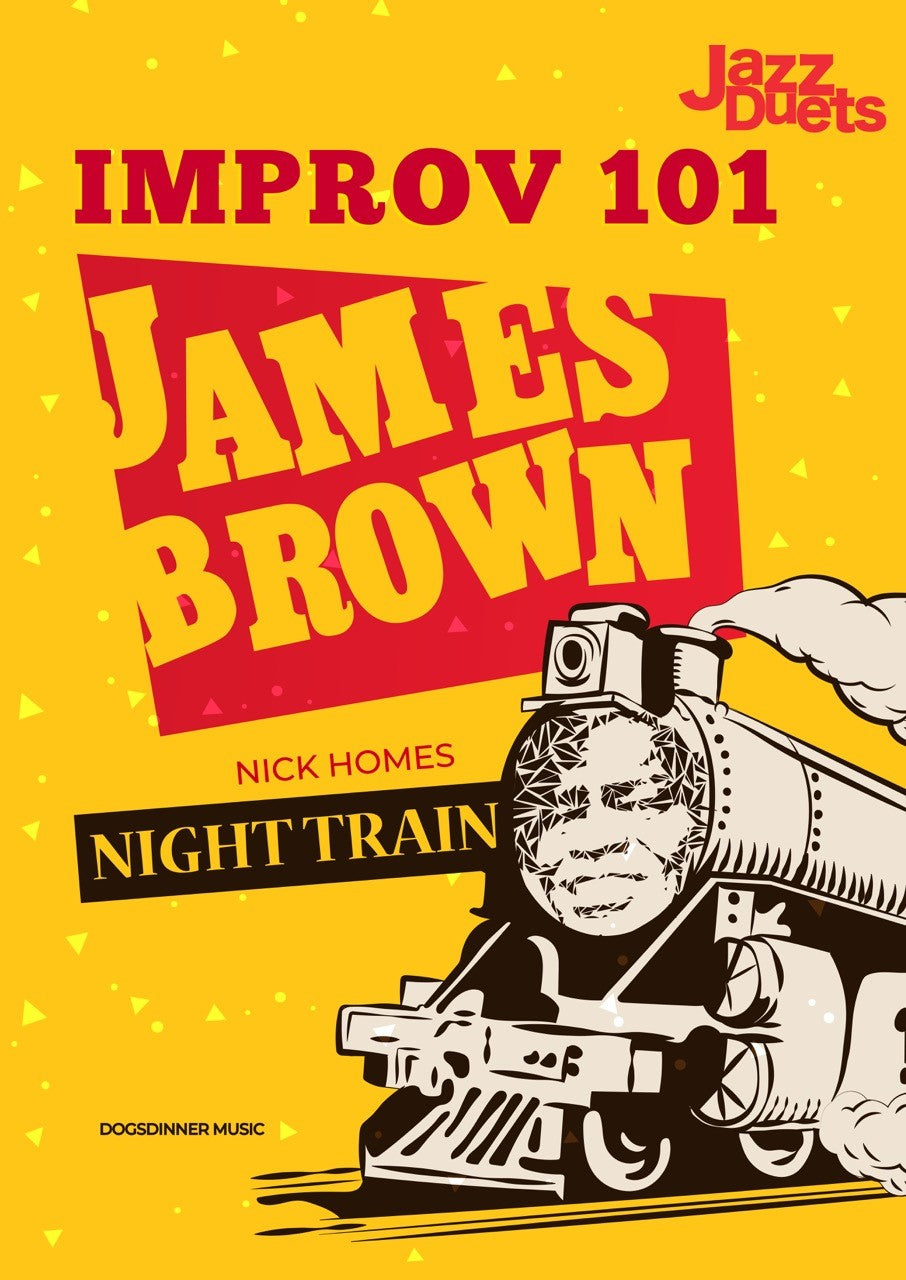 James Brown- Night Train Improv 101 Jazz duets