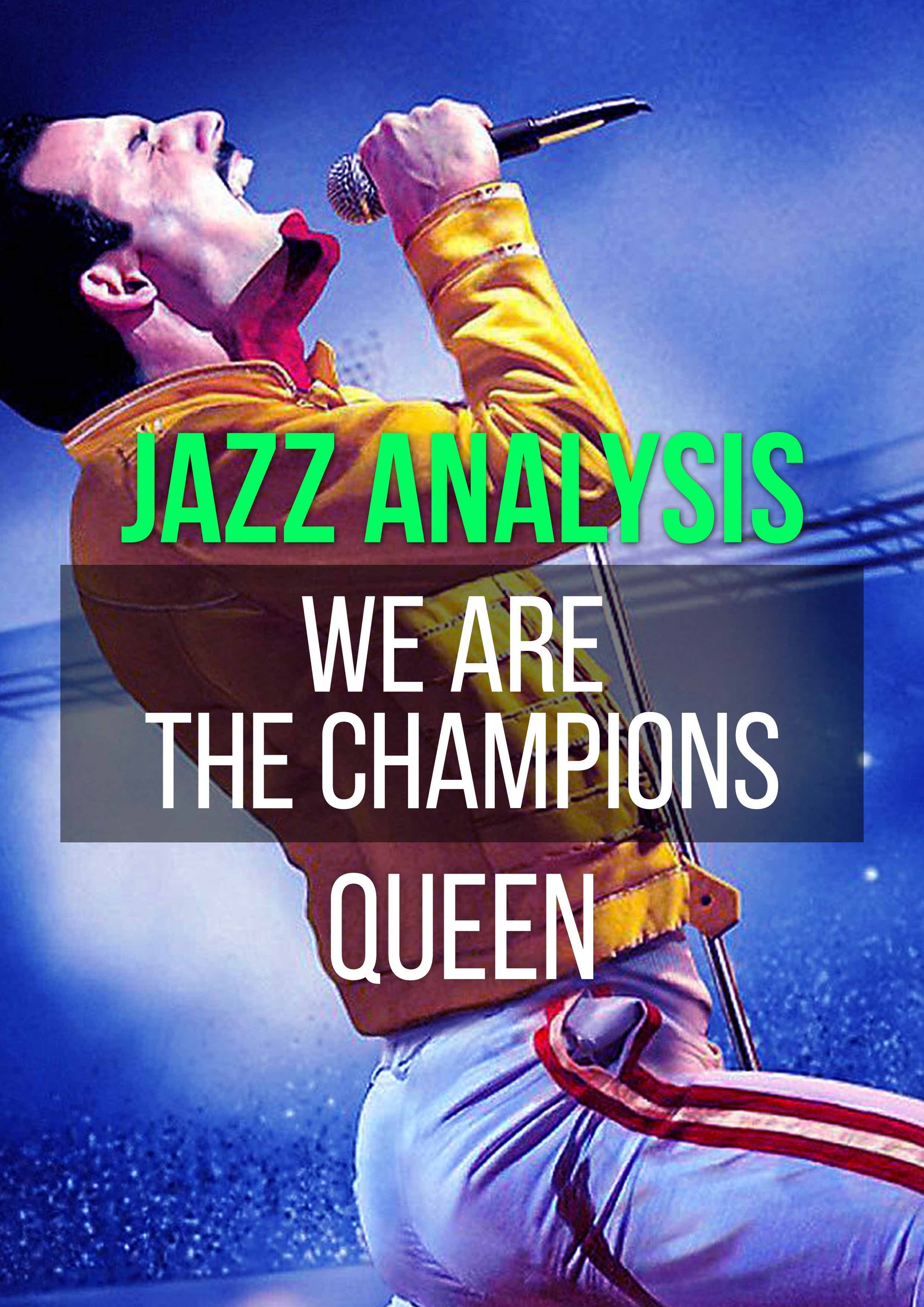 we are the champions analysis -jazzduets